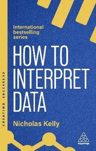 Obrazek How to Interpret Data Using Data to Improve Your Influence and Decision-making