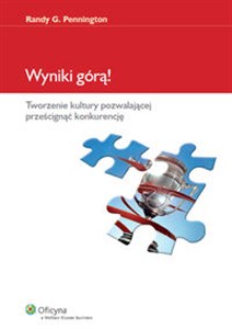 Obrazek Wyniki górą! Tworzenie kultury pozwalającej prześcignąć konkurencję