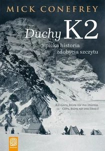 Obrazek Duchy K2. Epicka historia zdobycia szczytu