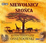 Niewolnicy... - Antoni Ferdynand Ossendowski - Ksiegarnia w niemczech
