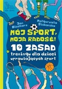 Mój sport ... - Jan Blecharz, Małgorzata Siekańska -  fremdsprachige bücher polnisch 