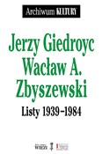 Listy 1939... - Jerzy Giedroyc, Wacław A. Zbyszewski - Ksiegarnia w niemczech