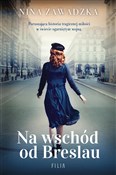 Polska książka : Na wschód ... - Nina Zawadzka