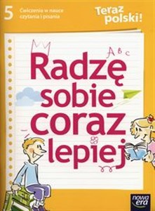 Obrazek Teraz polski 5 Radzę sobie coraz lepiej Ćwiczenia w nauce czytania i pisania Szkoła podstawowa
