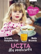 Książka : Uczta dla ... - Katarzyna Błażejewska-Stuhr, Monika Mrozowska