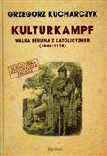 Kulturkamp... - Grzegorz Kucharczyk -  Książka z wysyłką do Niemiec 