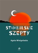 Stambulski... - Agata Wielgołaska -  Książka z wysyłką do Niemiec 