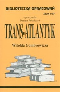 Obrazek Biblioteczka Opracowań Trans-Atlantyk Witolda Gombrowicza Zeszyt nr 87
