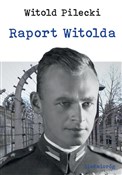 Raport Wit... - Witold Pilecki -  fremdsprachige bücher polnisch 