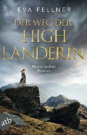 Bild von FELLNER, E: WEG DER HIGHLANDERIN