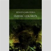 Śmierć lek... - Renata Jabłońska -  Książka z wysyłką do Niemiec 