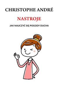 Obrazek Nastroje Jak nauczyć się pogody ducha