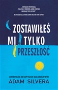 Polska książka : Zostawiłeś... - Adam Silvera