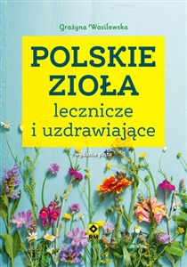 Obrazek Polskie zioła lecznicze i uzdrawiające