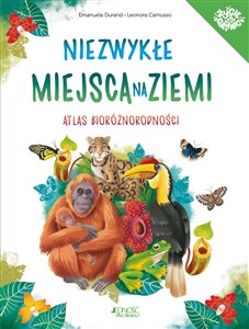 Obrazek Niezwykłe miejsca na Ziemi Atlas bioróżnorodności