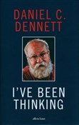 Zobacz : Ive Been T... - Daniel C. Dennett