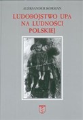 Polska książka : Ludobójstw... - Aleksander Korman