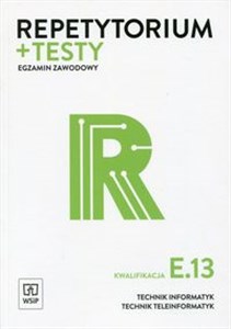 Bild von Repetytorium + testy Egzamin zawodowy Kwalifikacja E.13 Technik informatyk Technik teleinformatyk