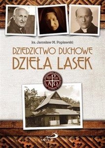 Obrazek Dziedzictwo duchowe. Dzieła Lasek