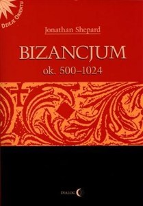 Obrazek Bizancjum ok 500-1024 Tom 1