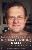 Polnische buch : Idę tam gd... - Kazik Staszewski, Rafał Księżyk