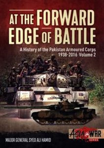 Bild von At the Forward Edge of Battle A History of the Pakistan Armoured Corps 1938-2016 Volume 2