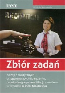 Bild von Zbiór zadań do zajęć praktycznych do egzaminu potwierdzającego kwalifikacje zawodowe w zawodzie technik hotelarstwa Technikum