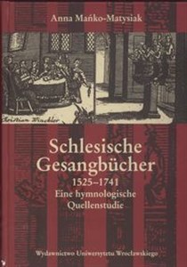 Bild von Schlesische Gesangbücher 1525 - 1741 Eine hymnologische Quellenstudie