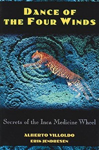 Obrazek Dance of the Four Winds: Secrets of the Inca Medicine Wheel