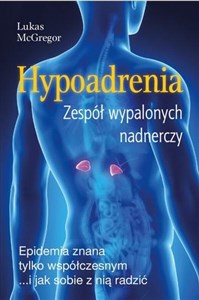 Obrazek Hypoadrenia. Wyczerpanie nadnerczy w.2