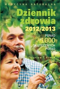 Bild von Dziennik zdrowia 2012/2013 Ponad 1000 skutecznych porad