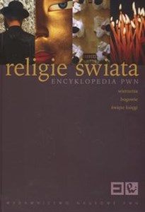 Bild von Religie świata Encyklopedia PWN Wierzenia bogowie święte księgi