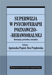 Bild von Superwizja w psychoterapii poznawczo-behawioralnej Koncepcje, procedury, narzędzia