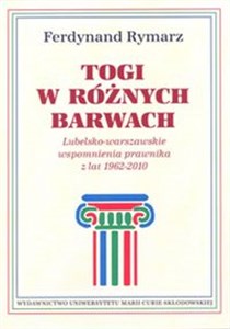 Bild von Togi w różnych barwach Lubelsko-warszawskie wspomnienia prawnika 1962-2010