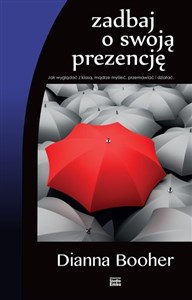 Bild von Zadbaj o swoją prezencję Jak wyglądać z klasą, mądrze myśleć, przemawiać i działać.