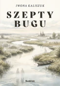 Szepty Bug... - Iwona Kaliszuk -  Polnische Buchandlung 