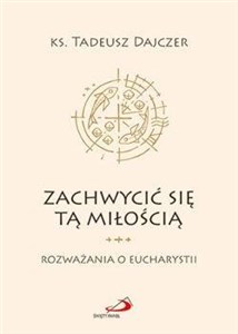 Obrazek Zachwycić się tą miłością