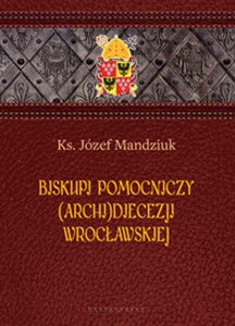 Obrazek Biskupi pomocniczy (Archi)Diecezji Wrocławskiej