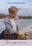 Polska książka : Barwy zdro... - Dorota Raniszewska