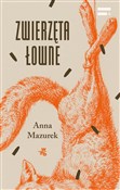 Zwierzęta ... - Aneta Mazurek -  polnische Bücher