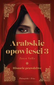 Obrazek Arabskie opowieści 3 Historie prawdziwe