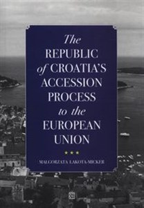 Bild von The Republic of Croatia's Accession Process to the European Union