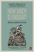 How much i... - Robert Skidelsky, Edward Skidelsky -  Książka z wysyłką do Niemiec 