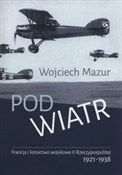 Pod wiatr ... - Wojciech Mazur - Ksiegarnia w niemczech