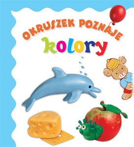 Obrazek Okruszek poznaje kolory