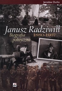 Bild von Janusz Radziwiłł 1880-1967 Biografia polityczna
