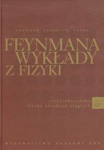 Obrazek Feynmana wykłady z fizyki Tom 2 część 2 elektrodynamika, fizyka ośrodków ciągłych