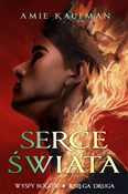 Serce świa... - Amie Kaufman -  fremdsprachige bücher polnisch 