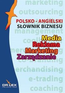 Obrazek Polsko-angielski słownik biznesu Media Reklama Marketing Zarządzanie