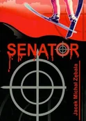 Polnische buch : Senator - Jacek Michał Zębala